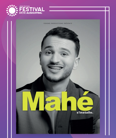 Affiche du spectacle MAHÉ S'installe