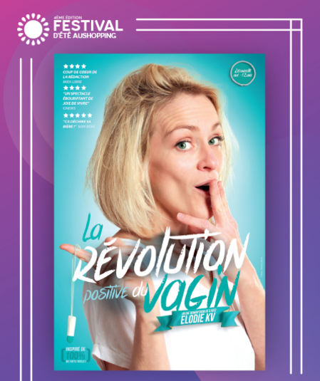 Affiche du spectacle : Elodie KV - dans La Révolution positive du Vagin