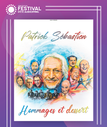 Affiche du spectacle : Patrick SEBASTIEN - dans Hommages et Dessert