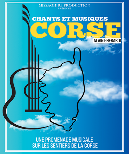 Affiche du spectacle : Voyage en Corse à bord des chansons