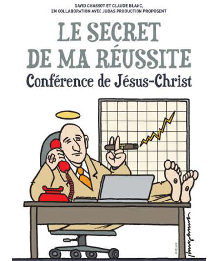 Affiche du spectacle : Le secret de ma réussite - Conférence de Jésus Christ