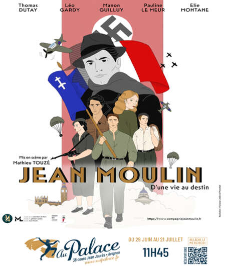 Affiche du spectacle : JEAN MOULIN - D'Une Vie Au Destin