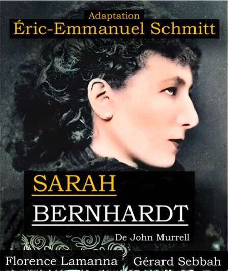 Affiche du spectacle : LA DIVINE Sarah Bernhardt