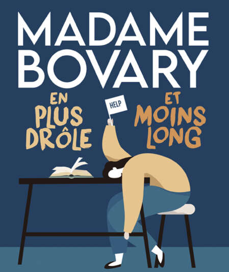 Affiche du spectacle : Madame Bovary en plus drôle et moins long