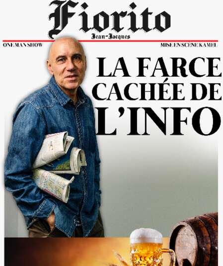 Affiche du spectacle : La farce cachée de l'info