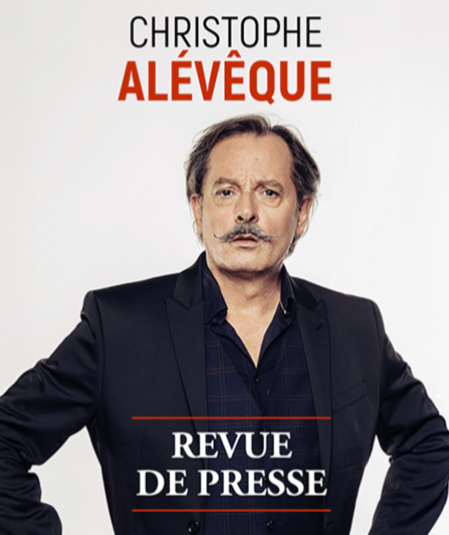 Affiche du spectacle : Christophe Alévêque - La Revue de Presse