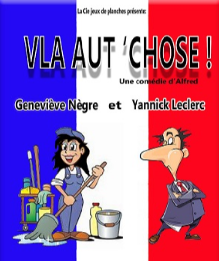 Affiche du spectacle Vla aut' chose!