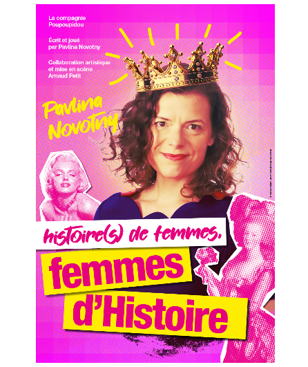 Affiche du spectacle histoire(s) de femmes, femmes d'Histoire