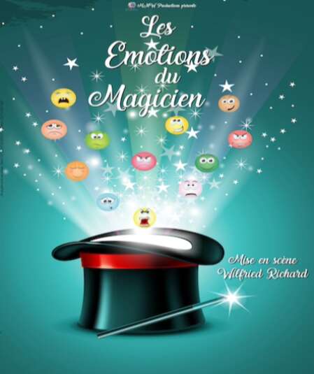 Affiche du spectacle : Les Émotions du Magicien