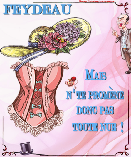 Affiche du spectacle Mais n'te promène donc pas toute nue !