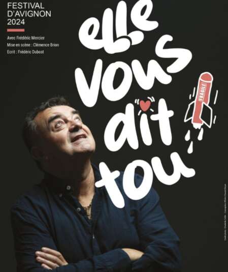 Affiche du spectacle : Elle vous dit tout
