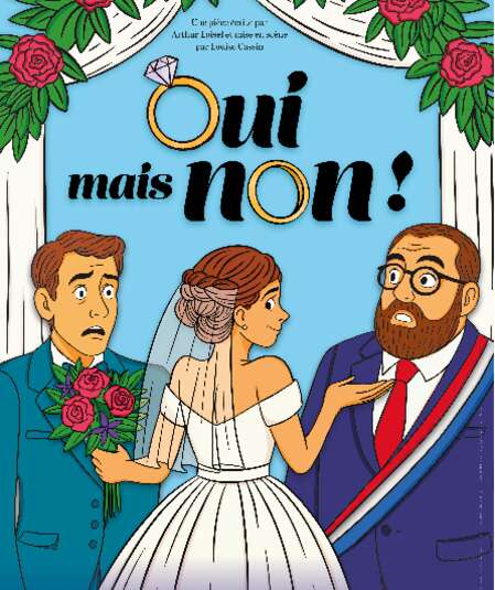 Affiche du spectacle : Oui mais Non !