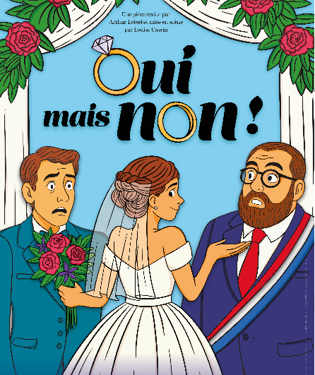 Affiche du spectacle Oui mais Non !