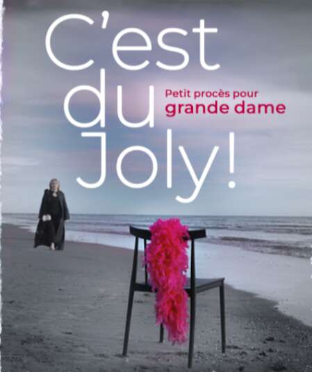 Affiche du spectacle : C'est du Joly ! Petit procès pour grande dame