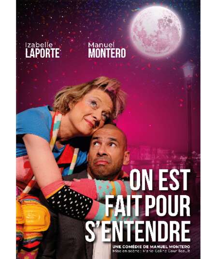 Affiche du spectacle : On est fait pour s'entendre
