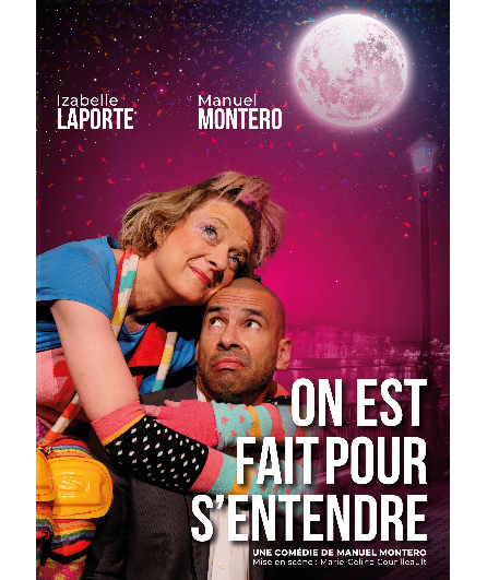 Affiche du spectacle On est fait pour s'entendre