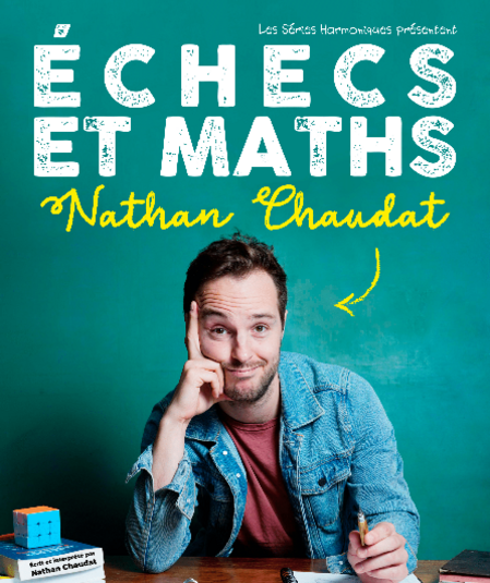 Affiche du spectacle : Échecs et Maths