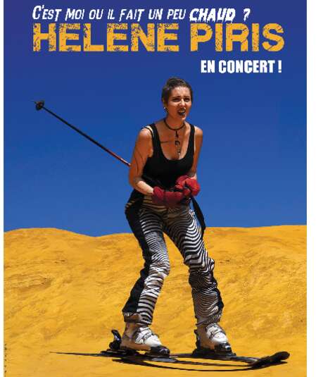 Affiche du spectacle : C'est moi ou il fait un peu chaud ? - Hélène Piris