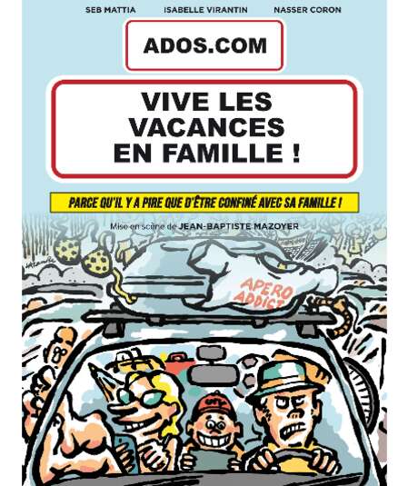 Affiche du spectacle : Ados.com Vive Les Vacances En Famille