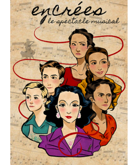 Affiche du spectacle Encrées, le spectacle musical