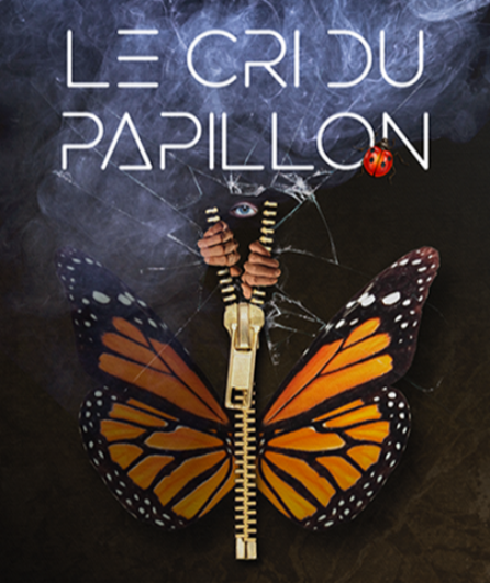 Affiche du spectacle Le cri du papillon