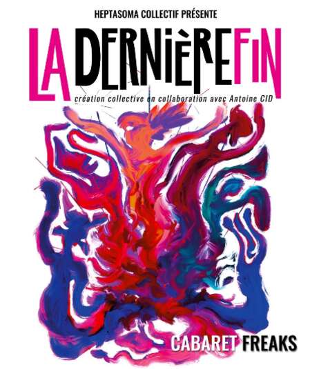 Affiche du spectacle : La dernière fin