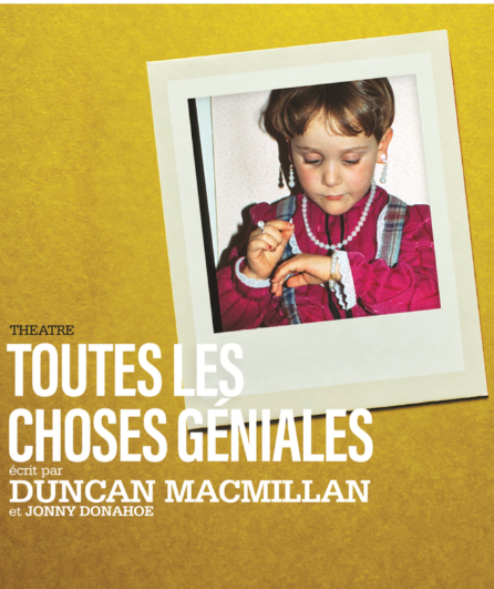 Affiche du spectacle Toutes les choses géniales