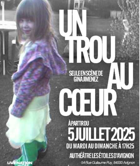 Affiche du spectacle : Un trou au cœur