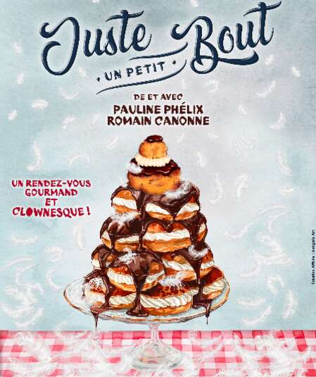 Affiche du spectacle : Juste un petit bout