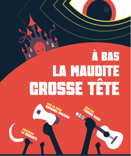 Affiche du spectacle À bas la maudite Grosse Tête