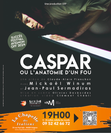 Affiche du spectacle CASPAR ou l'anatomie d'un fou