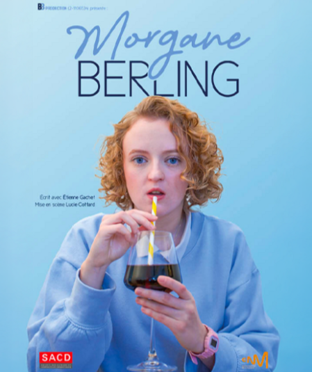 Affiche du spectacle : Morgane Berling