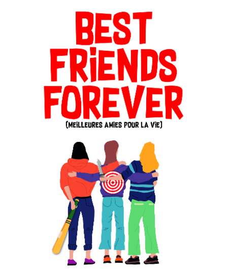 Affiche du spectacle : Best Friends Forever