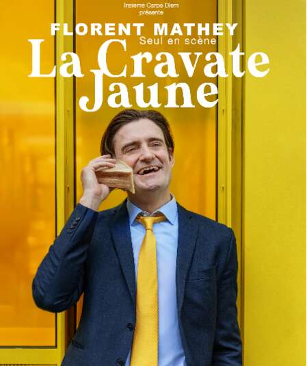 Affiche du spectacle : La cravate jaune