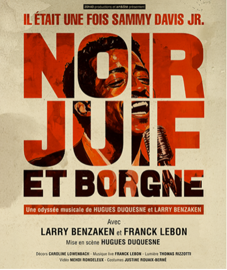 Affiche du spectacle Noir, Juif Et Borgne - Il était une fois Sammy Davis Jr.