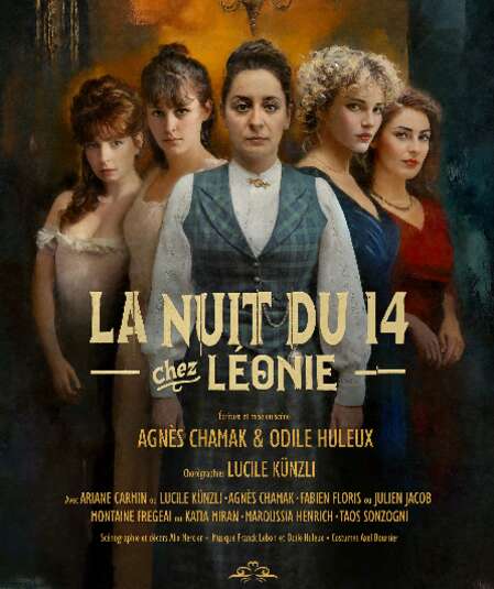 Affiche du spectacle : La Nuit du 14, Chez Léonie
