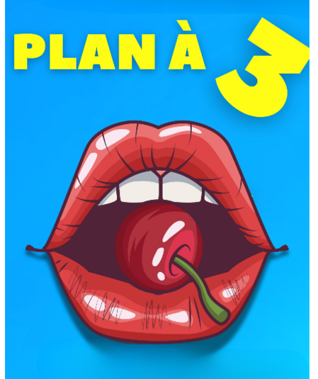 Affiche du spectacle : Plan à 3