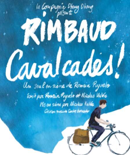 Affiche du spectacle : Rimbaud, cavalcades !