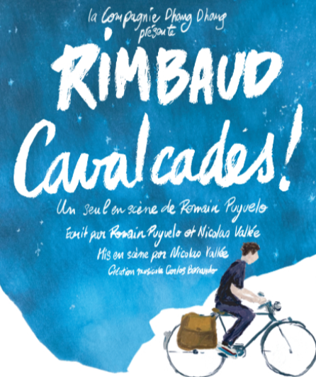 Affiche du spectacle Rimbaud, cavalcades !