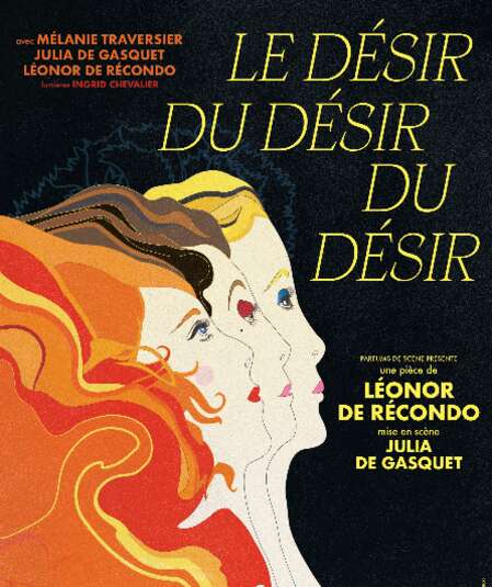 Affiche du spectacle : le désir du désir du désir