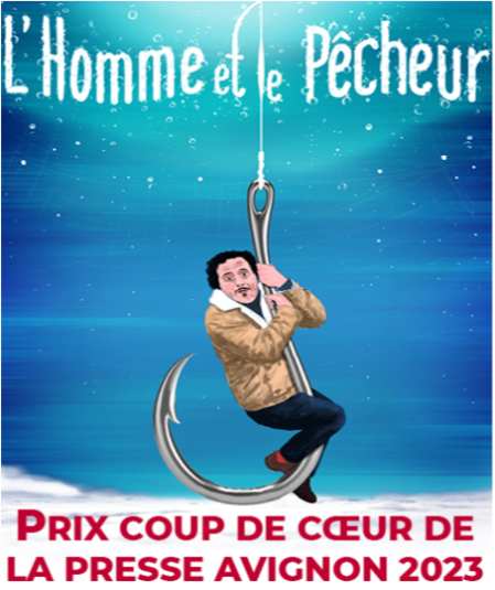 Affiche du spectacle : L'homme et le pêcheur