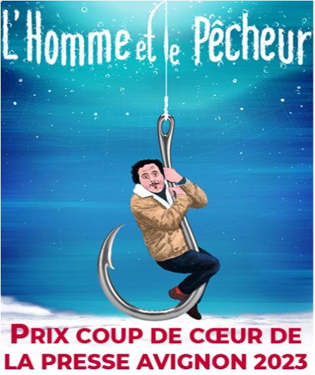 Affiche du spectacle L'homme et le pêcheur