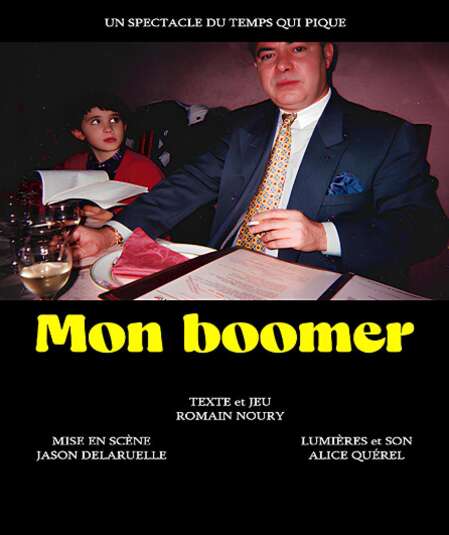 Affiche du spectacle : Mon Boomer