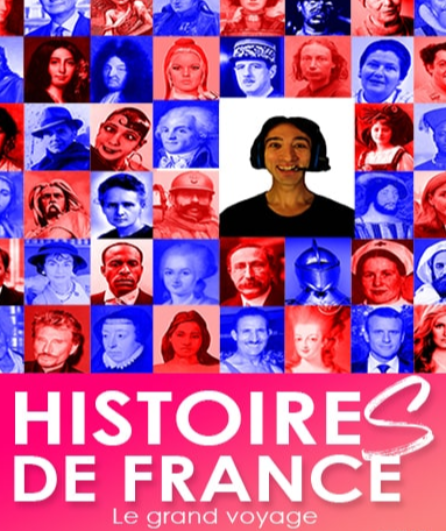 Affiche du spectacle HistoireS de France, le grand voyage