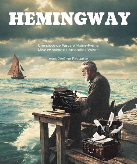 Affiche du spectacle : Hemingway