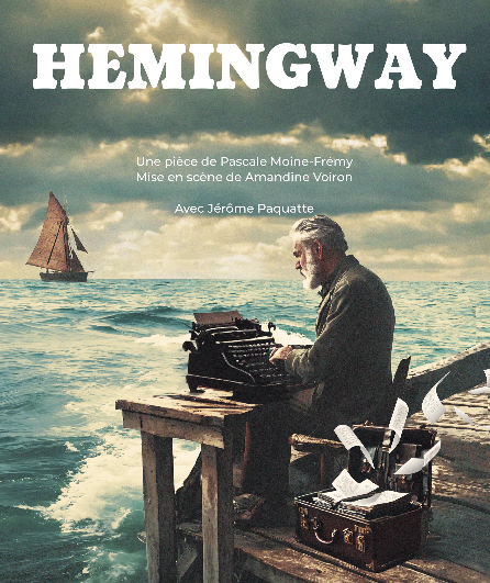 Affiche du spectacle Hemingway