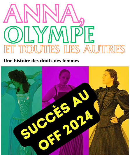 Affiche du spectacle Anna, Olympe et Toutes les Autres