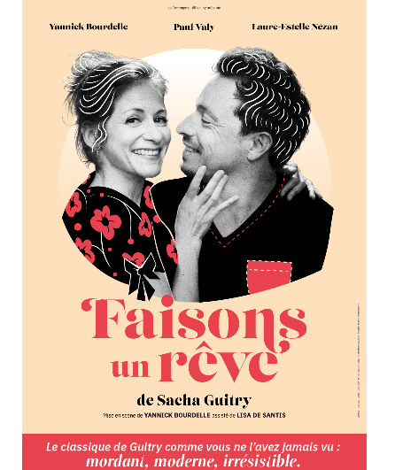 Affiche du spectacle Faisons un rêve