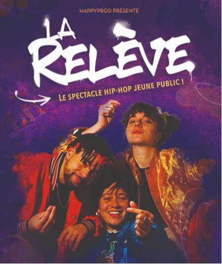 Affiche du spectacle : La Relève