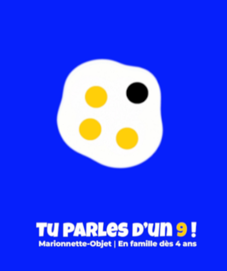 Affiche du spectacle : Tu parles d'un 9 !